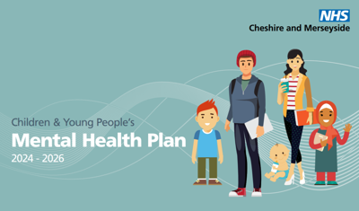 Report cover for Children & Young People's Mental Health Plan 2024-2026 with the NHS Cheshire and Merseyside logo.