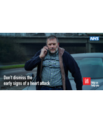 A man stood in front of a car talking on the phone with a concerned expression. Text reads "don't dismiss the early signs of a heart attack, Call 999, Help us help you"