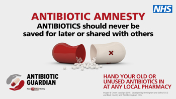 Text reads "Antibiotic Amnesty. Antibiotics should never be saved for later or shared with others"