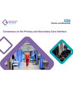 Consensus on the Primary and Secondary Care Interface